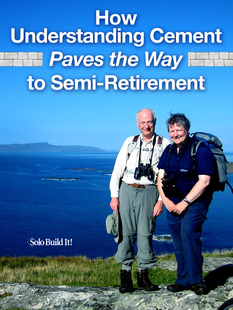 How Understanding Cement Paves the Way to Semi-Retirement