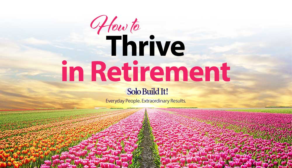 How to Thrive in Retirement and Leave a Legacy for Your Family