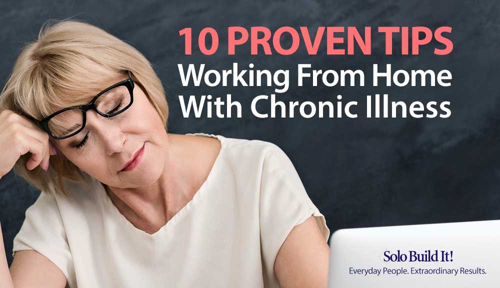 10 Proven Tips for Working From Home With Chronic Illness